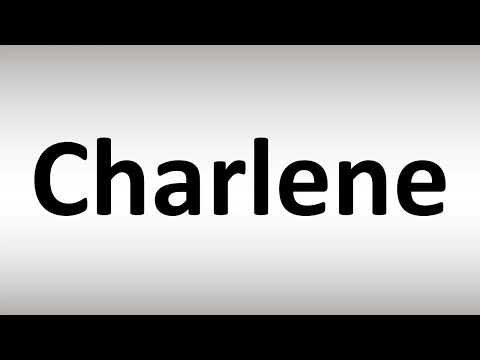 How to Pronounce Charlene