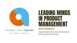 Best Moments: Leading Minds in Product Management