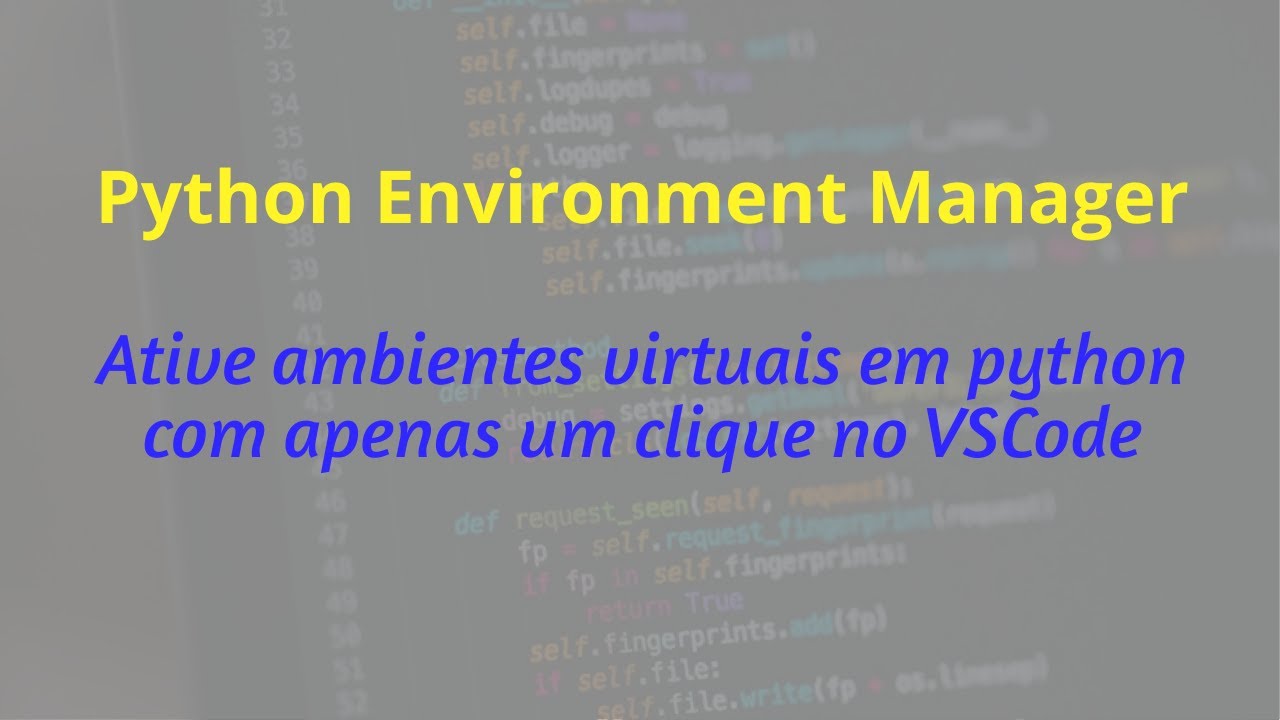 Ative Ambientes Virtuais Python (venv) com um único clique no VSCode.