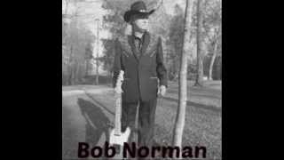 Bob Norman demo    NO GOOD WOMAN, NO GOOD MAN