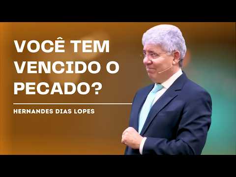 HOW TO OVERCOME SIN AND LIVE A PURE LIFE - HERNANDES DIAS LOPES