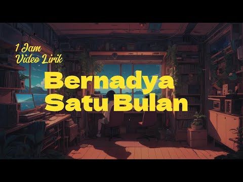 Bernadya - Satu Bulan | 1 Jam Musik untuk Bersantai