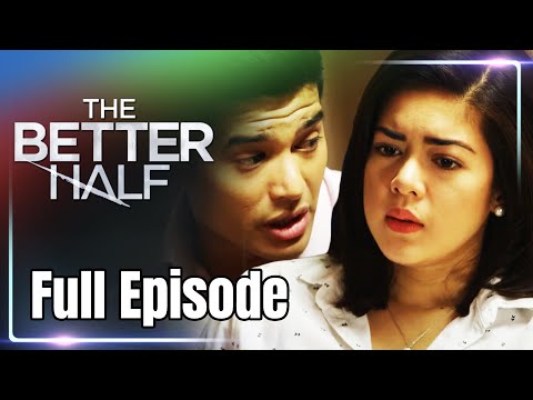 Full Episode 27 | The Better Half