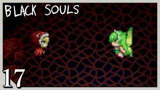 #17【リヴァ】BLACK SOULSII -愛しき貴方へ贈る不思議の国-【実況】