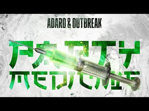 ADARO & OUTBREAK - PARTY MEDICINE (LEVEL ONE REMIX) (OFFICIAL VIDEOCLIP)