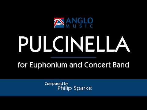 Pulcinella– Philip Sparke