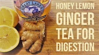 Homemade Honey Lemon Ginger Tea For Digestion (TGIF Ep.27)