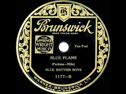 1931 Mills Blue Rhythm Band - Blue Flame (as the Blue Rhythm Boys)