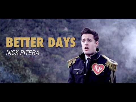 Better Days - Nick Pitera - (original single)