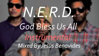 God Bless Us All - N.E.R.D. (Instrumental)