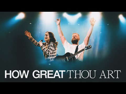 How Great Thou Art (Live) - Garett & Kate, @BethelMusic