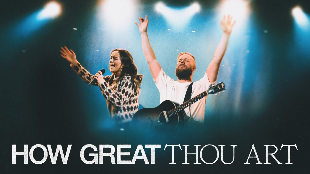How Great Thou Art (Live) - Garett & Kate, @BethelMusic