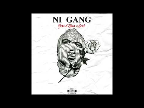 Ni Gang - Serk x Gese x Khais