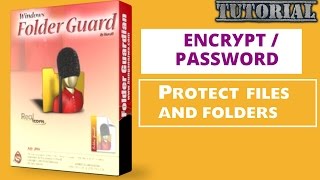 Encrypt / password protect files and folders with Folder Guard | video tutorial by TechyV
