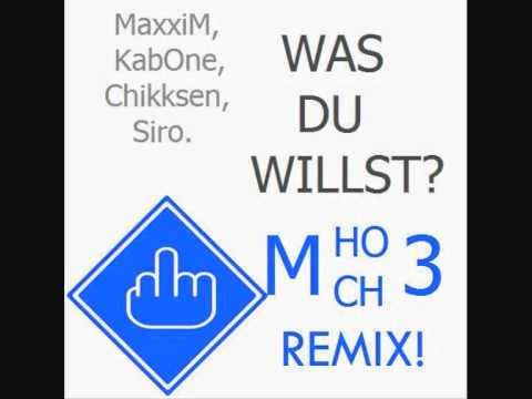 MaxxiM, KabOne, Chikksen, Siro - Was du willst (Mhoch3 remix)