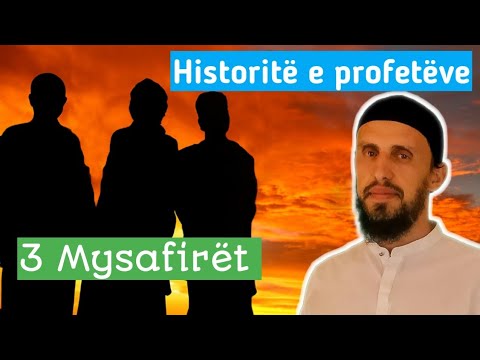 Historitë e profetëve 75 - 3 Mysafirët