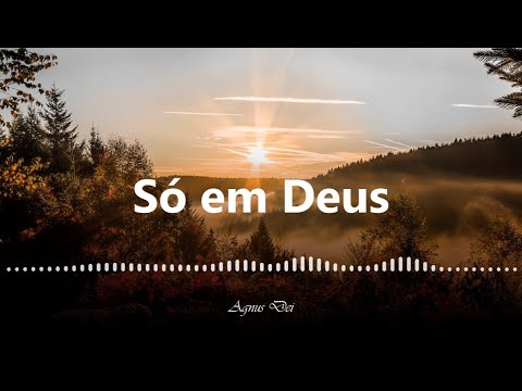 Só em Deus - Maria do Rosário | MÚSICAS CATÓLICAS