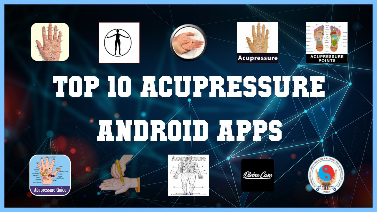 Top 10 Acupressure Android App | Review