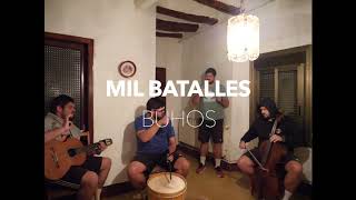 Mil Batalles - Buhos (Versió Casolana)