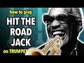 How to play Hit The Road Jack on Trumpet | Brassified