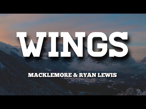 Macklemore & Ryan Lewis - Wing$ (Lyrics) " I wanna fly can you take me far away "