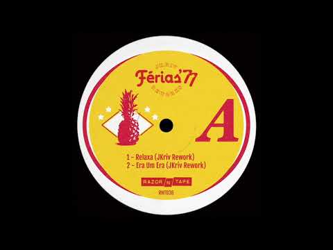 Ferias '77 - Relaxa (JKriv Rework)