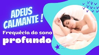 Música para dormir - frequência do sono perfeito e reparador
