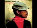Anthony Hamilton - The Truth (with lyrics) - Jilahitm Anthony Hamilton - The Truth (with lyrics)