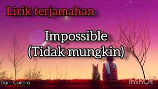 Download lagu Lirik terjemahan|Impossible|[Alan Walker] mp3