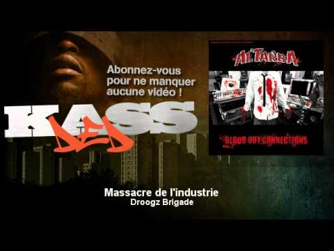 Droogz Brigade - Massacre de l'industrie - Kassded