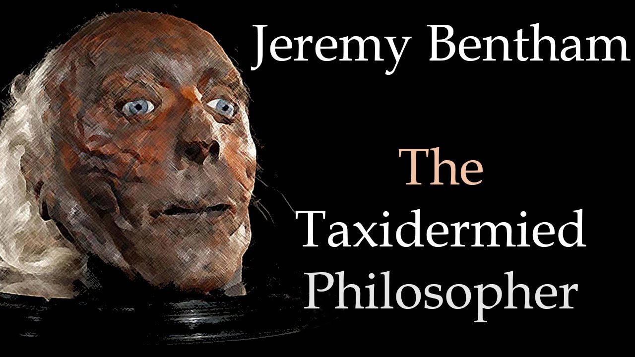 Jeremy Bentham - The Taxidermied Philosopher