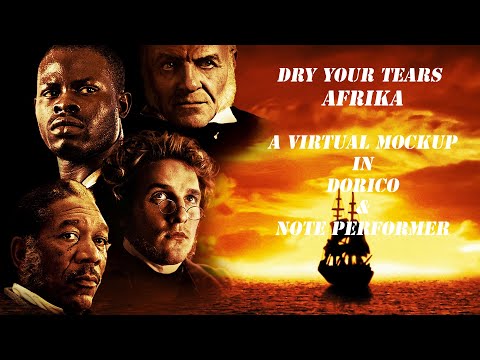 Dry Your Tears Afrika from Amistad by John Williams Performed in Dorico & Note Peformer