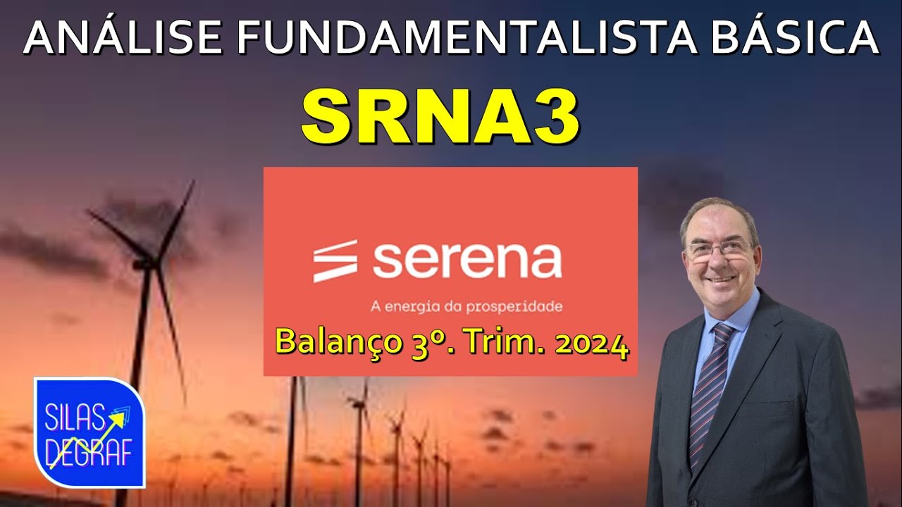 SRNA3 - SERENA ENERGIA S/A. ANÁLISE FUNDAMENTALISTA BÁSICA. PROF. SILAS DEGRAF