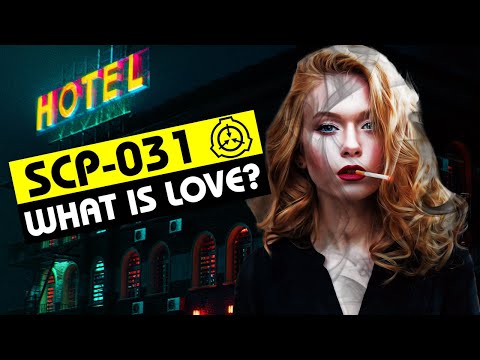 SCP-031 | What Is Love? (SCP Orientation)