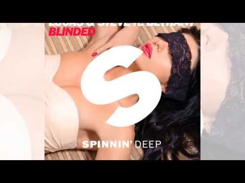 Lucas & Steve Feat. Bethany - Blinded (Radio Edit) [Official]