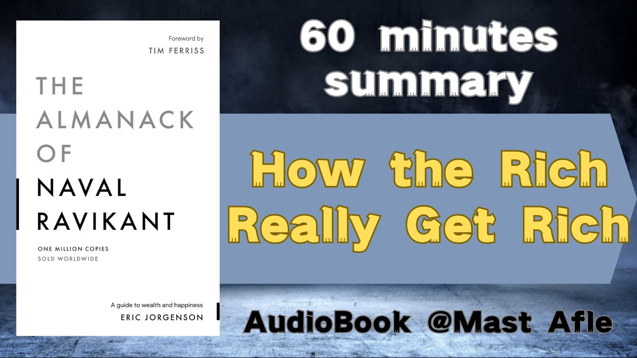 The Almanack of Naval Ravikant by Eric Jorgenson | audiobook summary | unique path toward wealthier