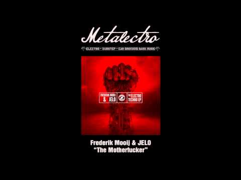 Frederik Mooij & JELO - The Motherfucker