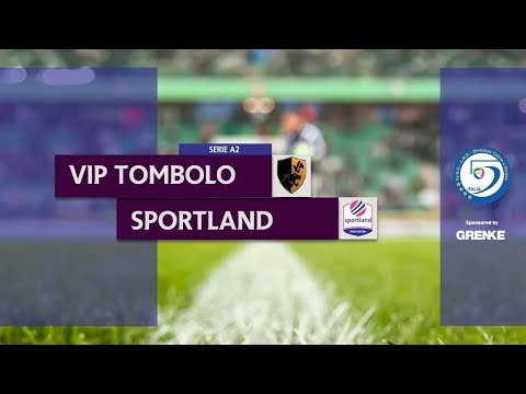 VIP TOMBOLO vs SPORTLAND - Serie A2