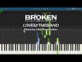 lovelytheband - broken (Piano Cover) Synthesia Tutorial by LittleTranscriber