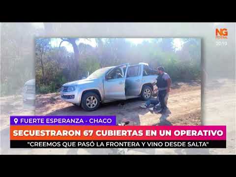 NGFEDERAL - SECUESTRARON 67 CUBIERTAS EN UN OPERATIVO  FUERTE ESPERANZA  - CHACO