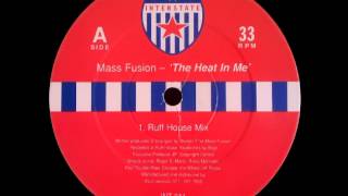 Mass Fusion - The Heat In Me (Ruff House Mix) [INTERSTATE RECORDS - INT 011]