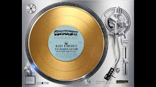 KID FROST - TERMINATOR (INSTRUMENTAL VERSION) (℗1985 / ©2022)