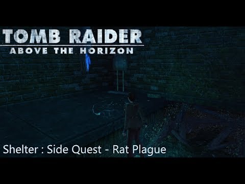 Tomb Raider : Above the Horizon (Demo) - Shelter Side quest : Rat Plague