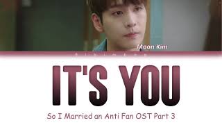 Download lagu Moon Kim (문 킴) - It's You (So I Married an Anti Fan OST Part 3) [Color Coded Lyrics/Han/Rom/Eng] mp3