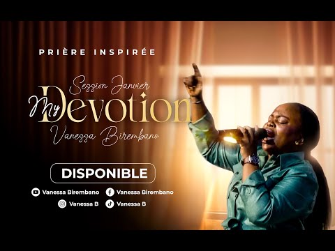 MY DEVOTION / PRIÈRE INSPIRÉE SESSION JANVIER 2026
