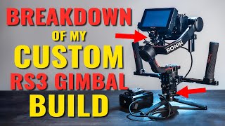 BREAKDOWN of my Custom DJI RS3 PRO Gimbal Build (Walkthrough of all parts)