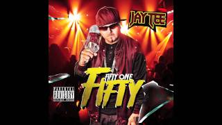 JAY TEE - FIFTY ONE FIFTY (AUDIO)