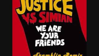 Justice Vs. Simian - We Are Your Friends (Electro Remix)