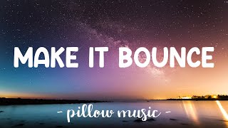 Make It Bounce - Raw Inked (Lyrics) 🎵
