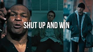 𝐒𝐇𝐔𝐓 𝐔𝐏 𝐀𝐍𝐃 𝐖𝐈𝐍 - Best Motivational Speech